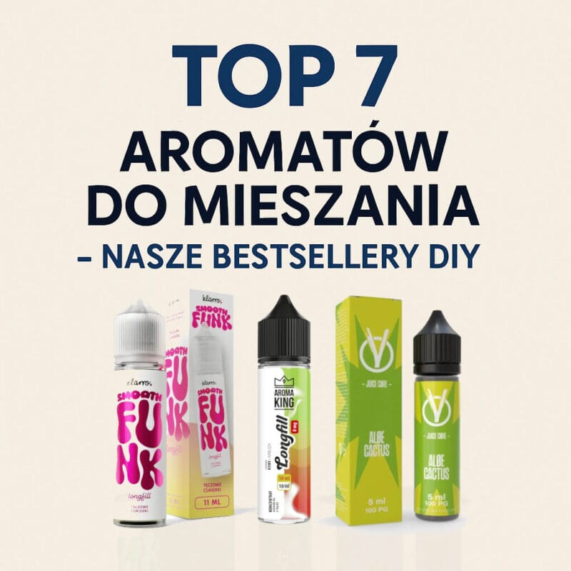 top 7 aromatow do mieszania e